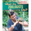 What Do Zoologists Do? (Careers in Science)