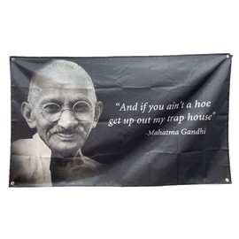 Stormflag Toppest Chief Gandhi banner 3x5ft If you ain't a hoe get up out my trap house 90cmx150cm Polyester 90g with Four Eyelets and Double Stitched