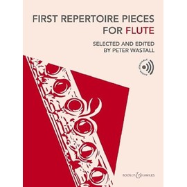 First Repertoire Pieces for Flute: Edited by Peter Wastall