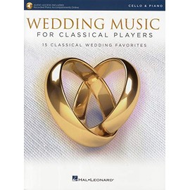 Wedding Music for Classical Players - Cello and Piano: With online audio of piano accompaniments