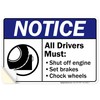 Notice All Drivers Must Shut Off Engine Set Brakes Chock