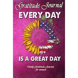Gratitude Journal For Women: Good Days Start With Gratitude | A 52 Week Guide To Cultivate An Attitude Of Gratitude: Gratitude Journal (Daily habit journals)