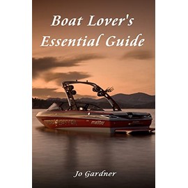 Boat Lover's Essential Guide