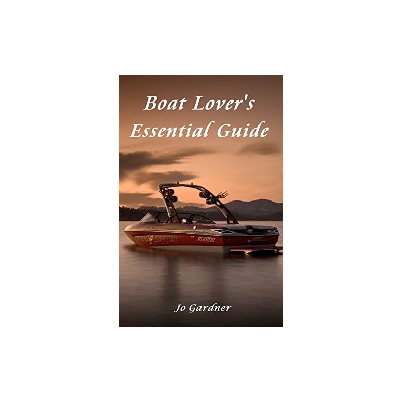 Boat Lover's Essential Guide