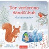 Der verlorene Handschuh: Ein Wintermärchen | Der Bestseller aus den