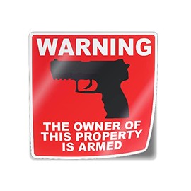 Gun Sign For Property The Owner Is Armed Vinyl Decal (3x3", 1 Piece) - Exercise Your 2nd Amendment Rights by Flippin Stickers