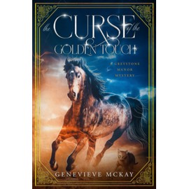 The Curse of the Golden Touch: A Greystone Manor Mystery