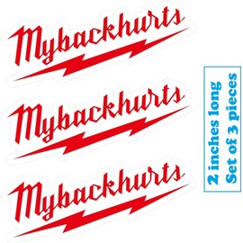 3pcs My Back Hurts Sticker, 2 inches - Funny Builder Electrician Construction Welder Carpenter Sticker Decal, 2 inch - for Car, Laptop, Motorcycle or Any Smooth Surface (2in)