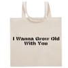Tracy Gifts I Wanna Grow Old With You - Funny