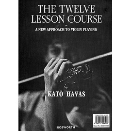 The Twelve Lesson Course: A New Approach to Violin Playing
