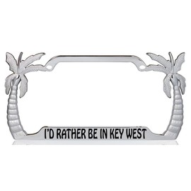 I'd Rather be in Key West Palm Tree Design Chrome Metal Auto License Plate Frame Car Tag Holder
