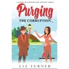 Purging the Corruption: A Dakota Blackwood Cozy Mystery - Book