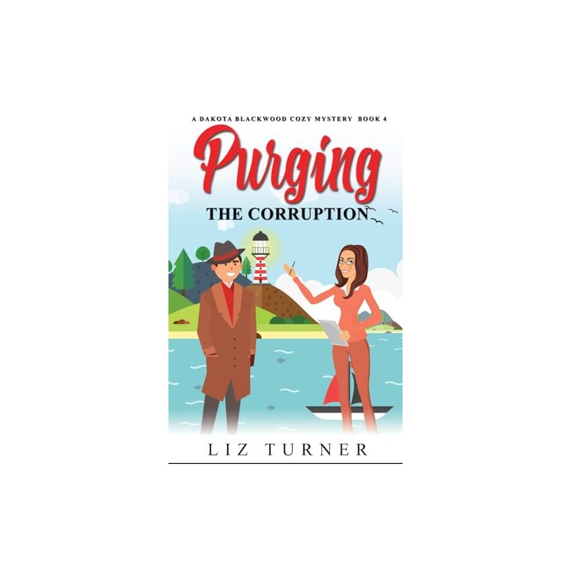 Purging the Corruption: A Dakota Blackwood Cozy Mystery - Book