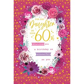 To A Special Daughter 60 60th Today Flowers Happy Birthday Card Lovely Verse
