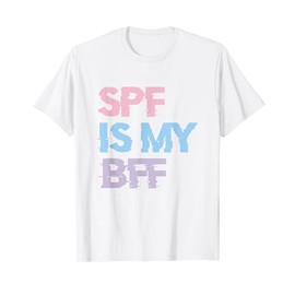 SPF Is My BFF Dermatology Nurse T-Shirt