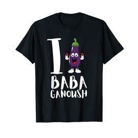Baba Ganoush Middle Eastern Eggplant T-Shirt