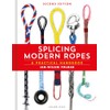 Splicing Modern Ropes 2nd edition: A Practical Handbook