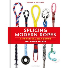 Splicing Modern Ropes 2nd edition: A Practical Handbook