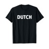 Dutch Shirt - Netherlands T Shirt T-Shirt