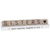 Scrabble Sentiments Sisters Share Everything Wooden Scrabble Table Plaque Gift