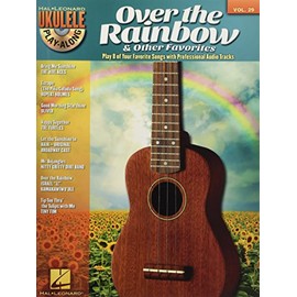 Over the Rainbow & Other Favorites: Ukulele Play-Along Volume 29