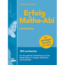 Erfolg im Mathe-Abi Lernkarten: 200 Lernkarten für die optimale Vorbereitung auf das Mathe-Abitur in Analysis, Geometrie und Stochastik