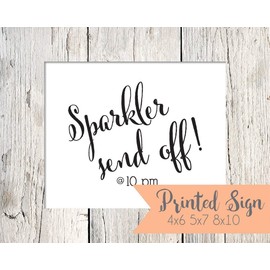 Sparkler Send Off Wedding Sign, Wedding Favors Sign, Sparkler Wedding Sign 4x6 5x7 or 8x10 (S017-CN)