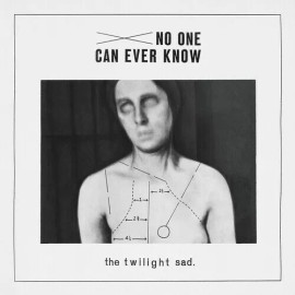 Fat Cat The Twilight Sad - No One Can Ever Know [New Vinyl LP]