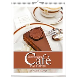 Literarischer Café - Kalender 2025: Literarischer Wochenkalender mit Zitaten – Genieße jeden Tag mit inspirierenden Worten und dem Charme literarischer Kaffeehausmomente