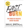 Fast Burn!: Melt Fat for Good--2 Plans, 2 Months, 2