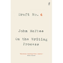 Draft No. 4: On the Writing Process