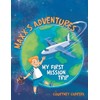 Maxx's Adventures: My First Mission Trip