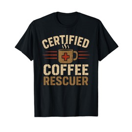 Coffee Rescue Squad Funny Coffee Lover Coffee Addict Gift T-Shirt
