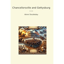 Chancellorsville and Gettysburg