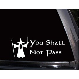 You Shall Not Pass Wizard Decal Car Sticker Creative Fashion Laptop Accessories Approximately 8" x 5" (White)