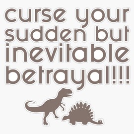 Firefly Curse Your Sudden but Inevitable Betrayal Bumper Sticker Window Water Bottle Decal 5"