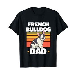 French Bulldog Dad Lover Owner Frenchie French Bulldog T-Shirt for Men Women Kids