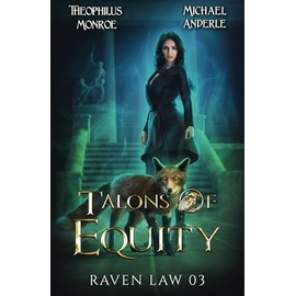 Talons of Equity (Raven Law, Band 3)
