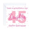happy 45 45th Birthday daughter Card age (envelope included)
