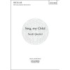 Sing, my Child: SATB vocal score (Voice Junction)