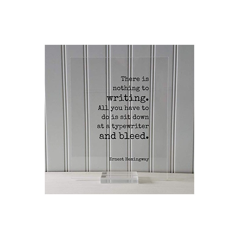 Ernest Hemingway Frame - There Is Nothing to Writing