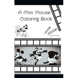 A Mini Mouse Coloring Book: by Team Day