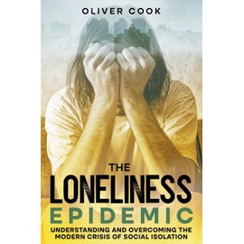 The Loneliness Epidemic
