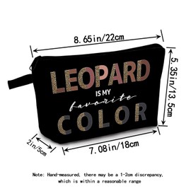 MoCaliduccious Leopard Lovers Cosmetic Bag Bold 'Leopard is My Favorite Color' Printed Design Fashion Forward Vanity Organizer for Travel & Daily Use Unique Statement Piece for Style Enthusiasts
