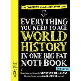 Everything You Need to Ace World History in One Big Fat Notebook, 2nd Edition: The Complete Middle School Study Guide (Big Fat Notebooks)