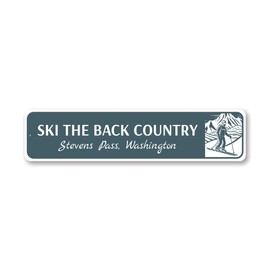 Ski The Back Country Steven Pass Washington Sign - 6 x 24