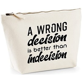 Hippowarehouse A Wrong Decision Is Better Than Indecision printed make up cosmetic wash bag 18x19x9cm