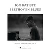 Jon Batiste - Beethoven Blues: Batiste Piano Series, Vol. 1