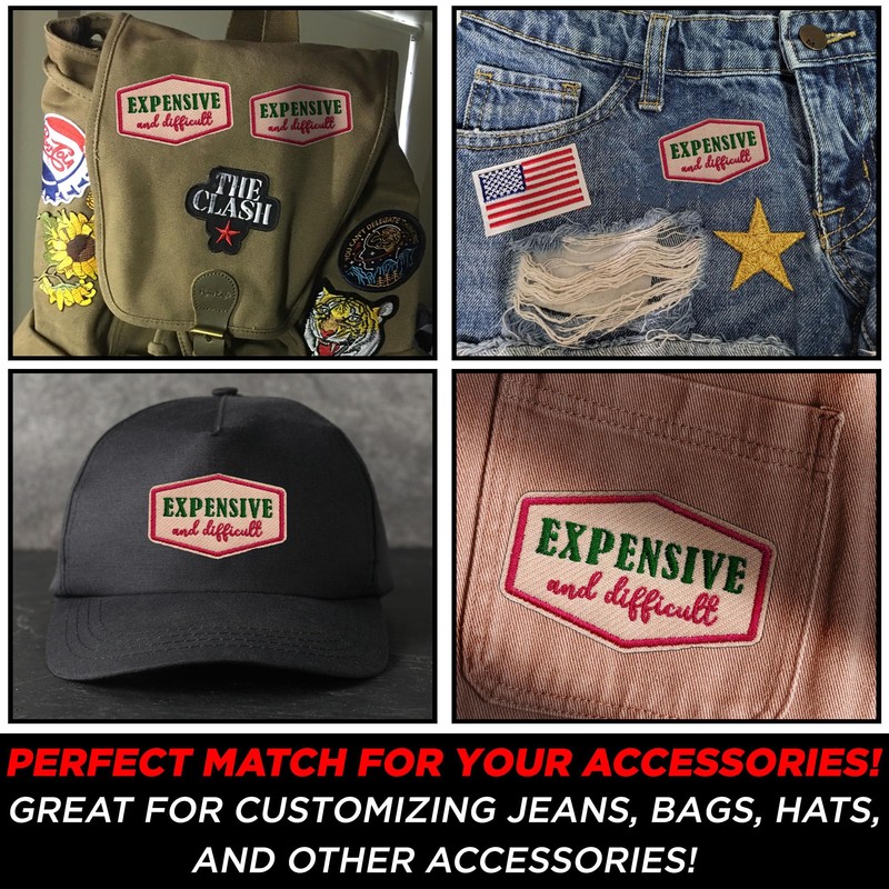 Expensive and Difficult Iron On Patch 3" Funny Sarcastic Quote