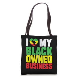 I Love My Black Owned Business Entrepreneur African American Tote Bag